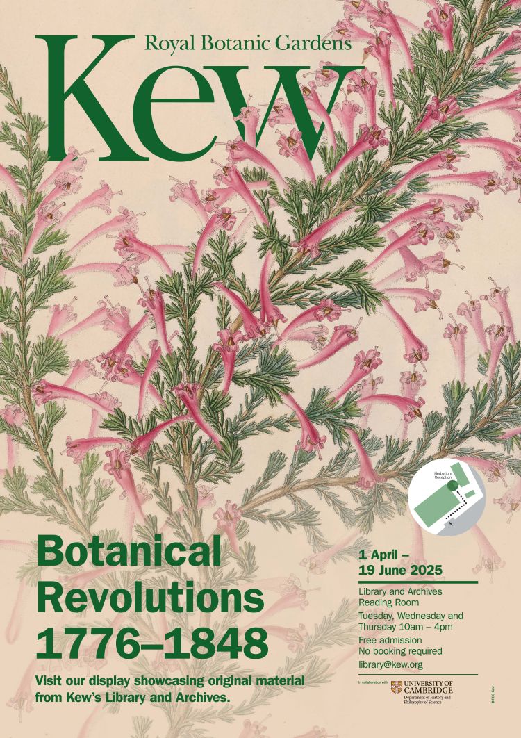 Dr Edwin Rose runs an Exhibition at Kew: Botanical Revolutions 1776-1848